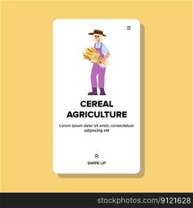 cereal agriculture vector. field crop, land farming, rural nature, countryside farmer, farm harvest cereal agriculture web flat cartoon illustration. cereal agriculture vector