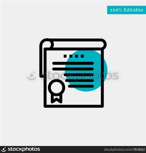 Certificate, Achievement, Degrees, Award turquoise highlight circle point Vector icon