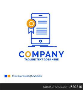 certificate, certification, App, application, approval Blue Yellow Business Logo template. Creative Design Template Place for Tagline.