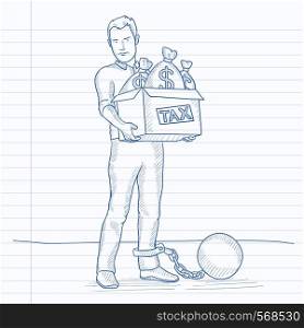 Chained to a large ball man carrying heavy box with bags full of taxes. Hand drawn vector sketch illustration. Notebook paper in line background.. Chained man with bags full of taxes.
