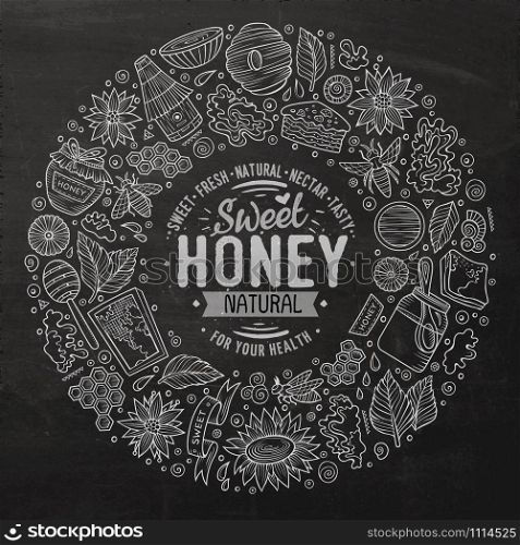 Chalk board vector hand drawn set of Honey cartoon doodle objects, symbols and items. Round frame composition. Vector set of Honey cartoon doodle objects