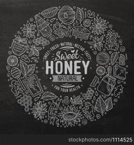 Chalk board vector hand drawn set of Honey cartoon doodle objects, symbols and items. Round frame composition. Vector set of Honey cartoon doodle objects