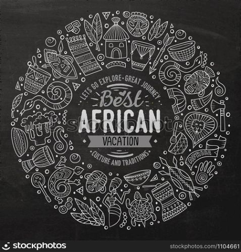Chalkboard vector hand drawn set of Africa cartoon doodle objects, symbols and items. Round frame composition. Set of Africa cartoon doodle objects round frame