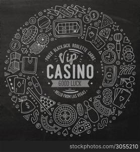 Chalkboard vector hand drawn set of Casino cartoon doodle objects, symbols and items. Round frame composition. Set of Casino cartoon doodle objects, symbols and items
