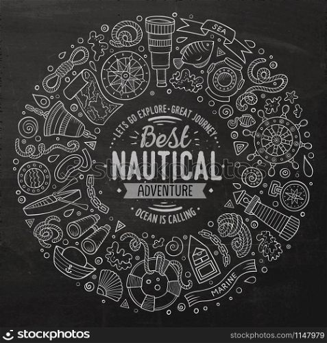 Chalkboard vector hand drawn set of Nautical cartoon doodle objects, symbols and items. Round frame composition. Set of Nautical cartoon doodle objects, symbols and items