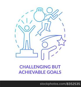 Challenging but achievable goals blue gradient concept icon. Accomplish goals. Principle about learning abstract idea thin line illustration. Isolated outline drawing. Myriad Pro-Bold fonts used. Challenging but achievable goals blue gradient concept icon