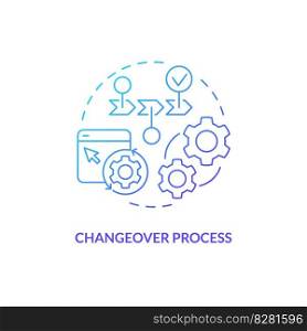 Changeover process blue gradient concept icon. Setup time. Manufacturing equipment. SMED methodology abstract idea thin line illustration. Isolated outline drawing. Myriad Pro-Bold fonts used. Changeover process blue gradient concept icon