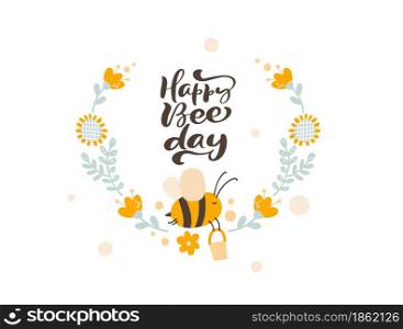Character of cute kids bee honey with flower wreath on the in flat vector scandinavian style. Baby birthday illustation frame of bee for content, greeting card, graphic.. Text Happy bee day Character of cute kids bee honey with flower wreath on the in flat vector scandinavian style. Baby birthday illustation frame of bee for content, greeting card, graphic