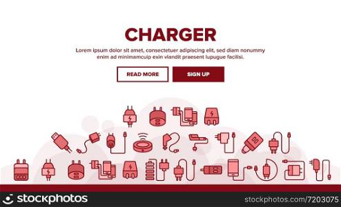 Charger Energy Device Landing Web Page Header Banner Template Vector. Wireless And Cable Electrical Charger, Car And Usb Charging Cord, Smartphone Battery Tool Illustrations. Charger Energy Device Landing Header Vector