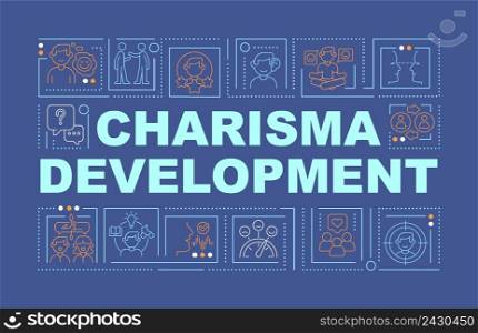 Charisma development word concepts blue banner. Interpersonal skills. Infographics with icons on color background. Isolated typography. Vector illustration with text. Arial-Black font used. Charisma development word concepts blue banner