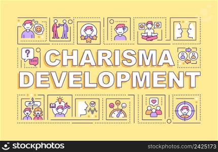 Charisma development word concepts yellow banner. Interpersonal skills. Infographics with icons on color background. Isolated typography. Vector illustration with text. Arial-Black font used. Charisma development word concepts yellow banner