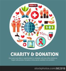 Charity and donation agitative promo poster with human palms, red hearts, big cross, globe model, people in circle, cancer stripe, money in jar, green leaves and blood container vector illustrations.. Charity and donation agitative promo poster with symbolic illustrations