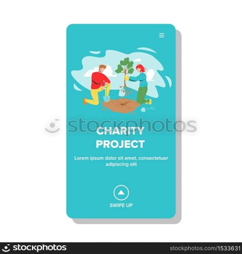 Charity Project Gardening And Landscaping Vector. Man And Woman Volunteering Planting Tree, Landscape Charity Project. Characters Volunteers With Plant, Bucket And Shovel Web Flat Cartoon Illustration. Charity Project Gardening And Landscaping Vector