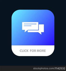 Chat, Bubble, Bubbles, Communication, Conversation, Social, Speech Mobile App Button. Android and IOS Glyph Version