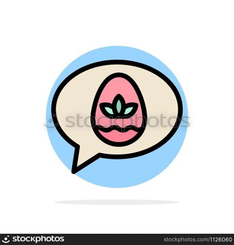 Chat, Egg, Easter, Nature Abstract Circle Background Flat color Icon
