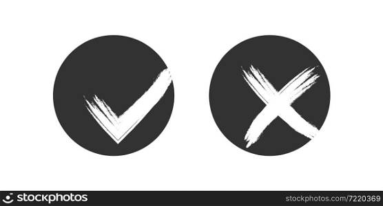 Check and cross grunge icon. Brush circle correct sign. Checkmark symbol in vector flat style.
