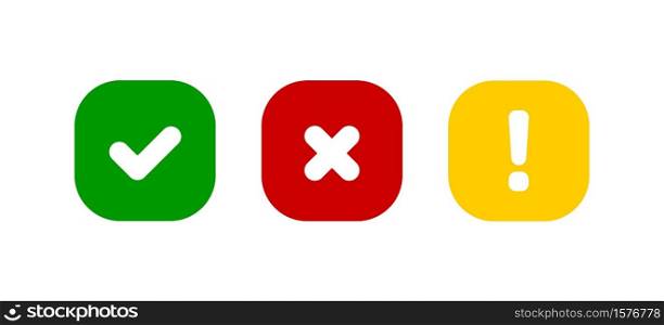 Check cross and exclamation mark set vector icon. Red green and yellow isolated square, illustration in flat style