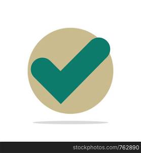 Check, Ok, Tick, Good Abstract Circle Background Flat color Icon