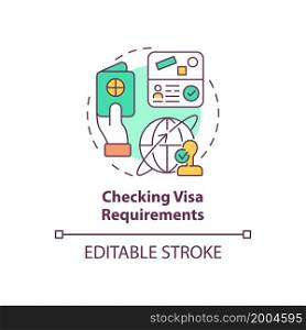 Checking visa requirements concept icon. Things to consider when moving abstract idea thin line illustration. Permit for living, working abroad. Vector isolated outline color drawing. Editable stroke. Checking visa requirements concept icon
