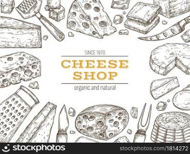 Cheese banner. Retro food background, dairy farm products shop poster. Sketch drawing snack cheddar gouda parmesan exact vector illustration. Tasty delicious cheese, product ingredient banner. Cheese banner. Retro food background, dairy farm products shop poster. Sketch drawing snack cheddar gouda parmesan exact vector illustration