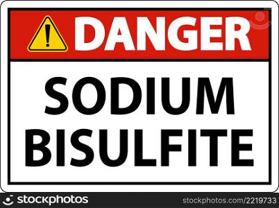 Chemical Danger Sign Sodium Bisulfite Label