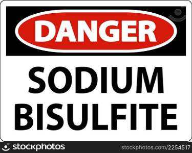 Chemical Danger Sign Sodium Bisulfite Label