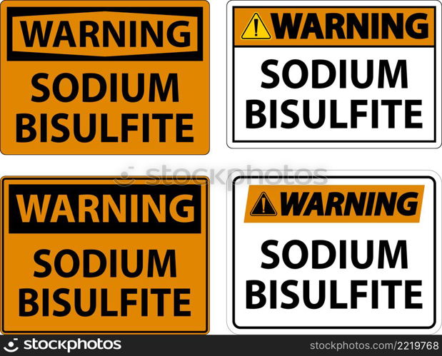 Chemical Warning Sign Sodium Bisulfite Label