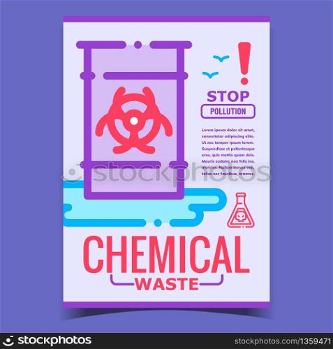 Chemical Waste, Stop Pollution Promo Poster Vector. Metallic Barrel With Biohazard Toxic Liquid Waste, Laboratory Flask With Skull On Advertise Banner. Concept Template Stylish Color Illustration. Chemical Waste, Stop Pollution Promo Poster Vector