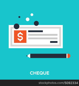 cheque. Abstract vector illustration of cheque flat design concept.