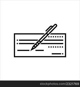 Cheque Icon, Banking Document For Money Transaction, Withdrawal, Transfer, Check Icon Vector Art Illustration