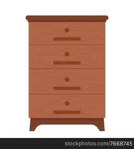 Chest of drawers vector, isolated container with shelves to put things, organization of home, furniture made of wood, cabinet commode for house decor. Tools for apiary. Cabinet Made of Wood, Wooden Drawer with Handles