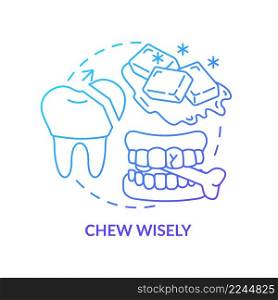 Chew wisely blue gradient concept icon. Veneers maintenance abstract idea thin line illustration. Protection against tooth decay. Isolated outline drawing. Myriad Pro-Bold font used. Chew wisely blue gradient concept icon