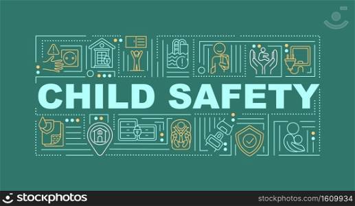 Child care, safety word concepts banner. Protect kids from danger. Accident prevention. Infographics with linear icons on green background. Isolated typography. Vector outline RGB color illustration. Child care, safety word concepts banner