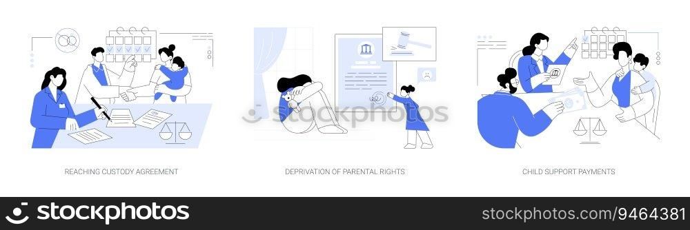 Child custody abstract concept vector illustration set. Reaching custody agreement, deprivation of parental rights, child support payments, divorced parents discuss alimony abstract metaphor.. Child custody abstract concept vector illustrations.
