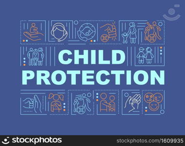 Child protection from abuse word concepts banner. Save kids from domestic violence. Infographics with linear icons on navy background. Isolated typography. Vector outline RGB color illustration. Child protection from abuse word concepts banner