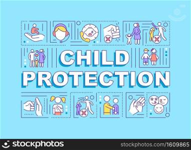 Child protection word concepts banner. Save kids from domestic violence. Infographics with linear icons on turquoise background. Isolated typography. Vector outline RGB color illustration. Child protection word concepts banner