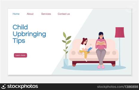 Child upbringing tips landing page vector template. Parenting help website interface idea with flat illustrations. Childcare homepage layout. Family lifestyle cartoon web banner, webpage. Child upbringing tips landing page vector template