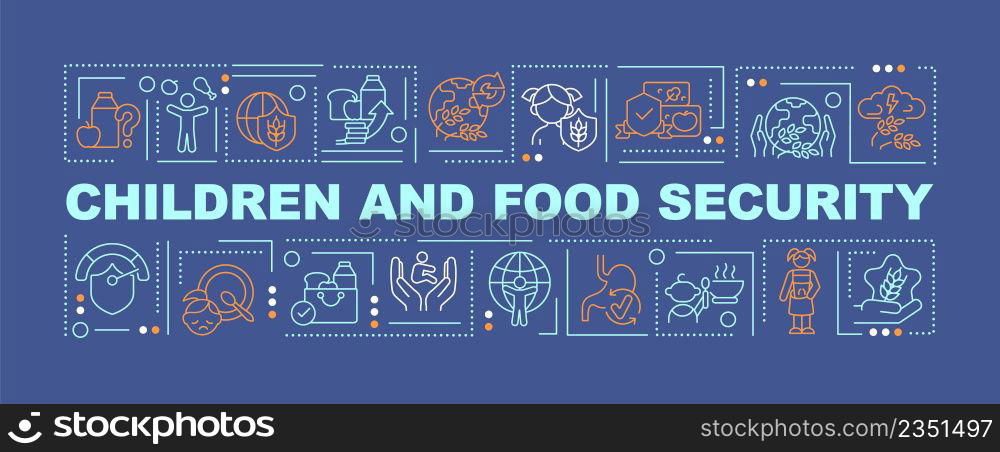 Children and food security word concepts dark blue banner. Available nutrition. Infographics with icons on color background. Isolated typography. Vector illustration with text. Arial-Black font used. Children and food security word concepts dark blue banner