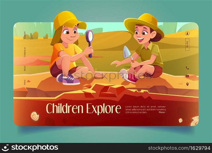Children archaeology explore cartoon landing page. Kids play in archaeologists work on excavations, boy and girl digging soil with shovel, exploring artifacts with magnifying glass, Vector web banner. Children archaeology explore cartoon landing page