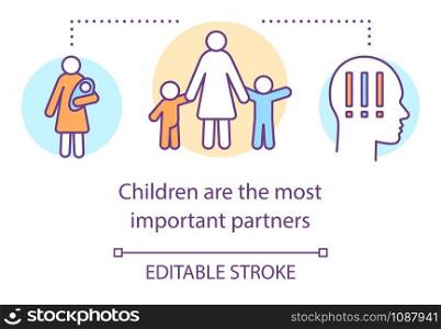 Children are most important partners concept icon. Childcare, happy family idea thin line illustration. Single mother with little kids vector isolated outline drawing. Editable stroke