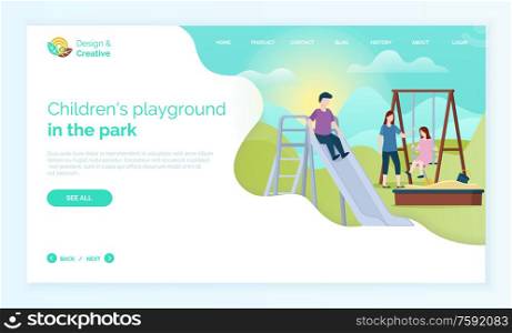 Children playground in park web, child moving down hill, character in casual clothes, girl sitting on wooden swing, portrait view of people outdoor vector. People on Playground, Website with Children Vector