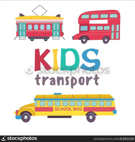 Children&rsquo;s transport collection. Vector illustration. Isolated on white background. Set of road and rail transport.