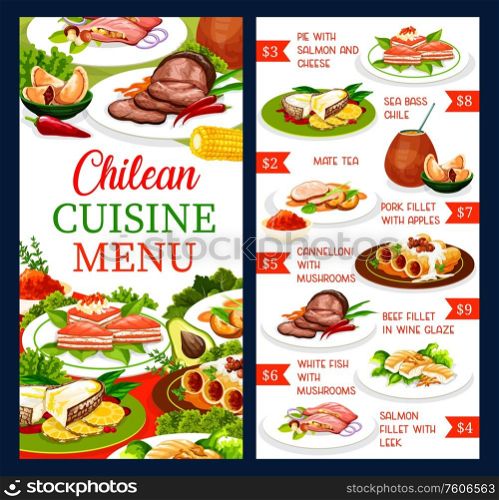 Chilean cuisine restaurant vector menu, traditional Chile food meals and dishes. South America authentic national cuisine beef and pork meat, salmon fish fillet, mate tea and cannelloni with mushrooms. Chilean cuisine menu, South America food