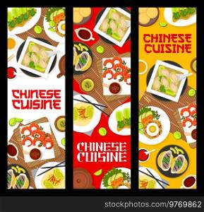 Chinese cuisine meals banners with Asian food dishes for restaurant menu, vector. Chinese cuisine wonton soup with dumplings or pork cabbage roll, fried rice with eggs and pineapple cookies nastar. Chinese cuisine meals banners, Asian food dishes