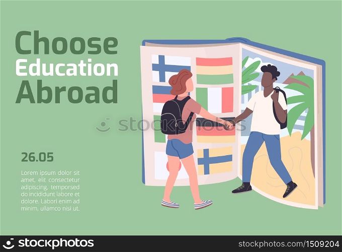 Choose education abroad banner flat vector template. Foreign college brochure, poster concept design with cartoon characters. Student exchange program horizontal flyer, leaflet with place for text