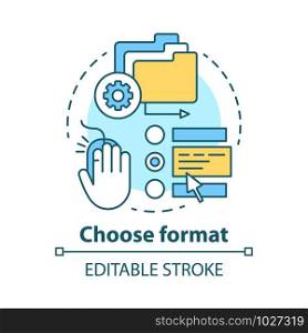 Choose format concept icon. Data management idea thin line illustration. Various types and options of getting information, knowledge. Files manager. Vector isolated outline drawing. Editable stroke