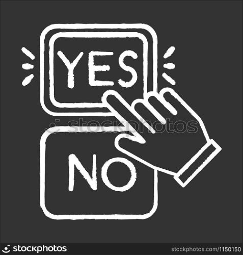 Choose option chalk icon. Yes and no buttons. Hand clicking option. Agree and disagree. Approve and disapprove. Picking answer. Confirm. Info collection. Isolated vector chalkboard illustration