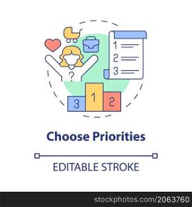 Choose priorities concept icon. Balanced lifestyle planning abstract idea thin line illustration. Isolated outline drawing. Editable stroke. Roboto-Medium, Myriad Pro-Bold fonts used. Choose priorities concept icon