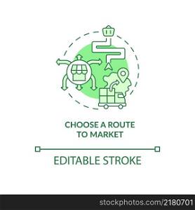Choose route to market green concept icon. Marketing strategy. Export business tips abstract idea thin line illustration. Isolated outline drawing. Editable stroke. Arial, Myriad Pro-Bold fonts used. Choose route to market green concept icon