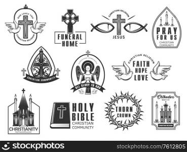 Christian religion isolated vector icons set. Cross with doves and Jesus Christ fish symbols. Christian community monochrome signs with praying angel, Bible, church and orthodox monastery buildings. Christian religion isolated vector icons set.